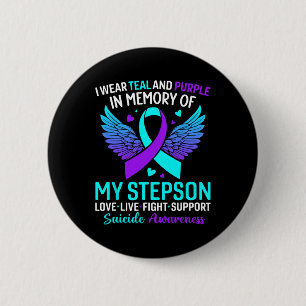 I Wear Teal And Purple For My Stepson Suicide Prev Button