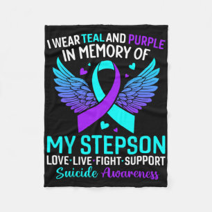 I Wear Teal And Purple For My Stepson Suicide Prev Fleece Blanket