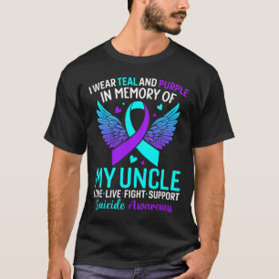 I Wear Teal And Purple For My Uncle Suicide Preven T-Shirt