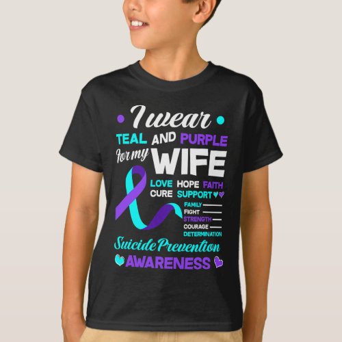 I Wear Teal And Purple For My Wife Suicide Prevent T-Shirt