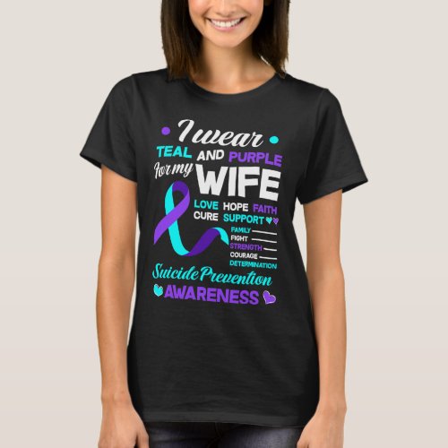 I Wear Teal And Purple For My Wife Suicide Prevent T-Shirt