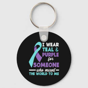 I Wear Teal And Purple For Someone I Love Suicide Keychain