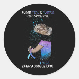 I Wear Teal And Purple For Someone I Miss Every Si Classic Round Sticker
