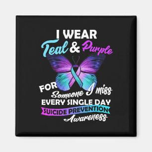 I Wear Teal And Purple For Someone I Miss Every Si Magnet