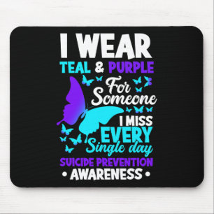 I Wear Teal And Purple For Someone I Miss Suicide Mouse Pad