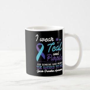 I Wear Teal And Purple For Someone Who Meant The W Coffee Mug