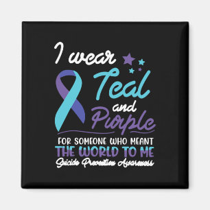 I Wear Teal And Purple For Someone Who Meant The W Magnet