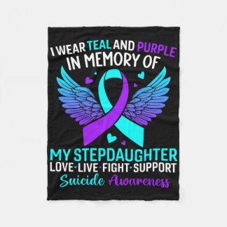 I Wear Teal And Purple For Stepdaughter Suicide Pr Fleece Blanket