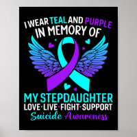 I Wear Teal And Purple For Stepdaughter Suicide Pr