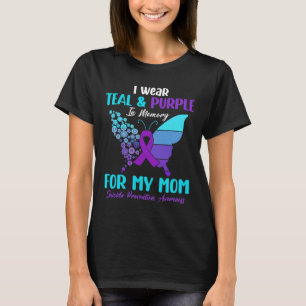 I Wear Teal and Purple In Memory Of Mom Suicide Pr T-Shirt