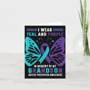 I Wear Teal And Purple In Memory Of My Grandson Card