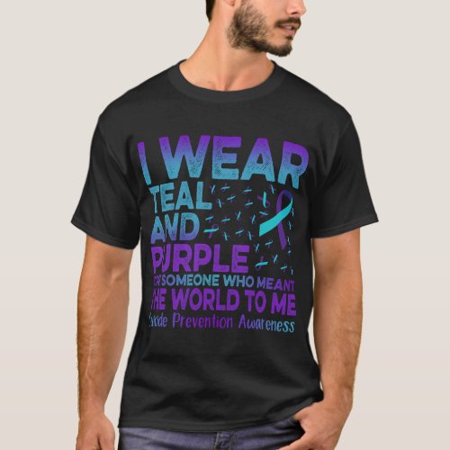 I Wear Teal And Purple Ribbon Suicide Prevention A T_Shirt