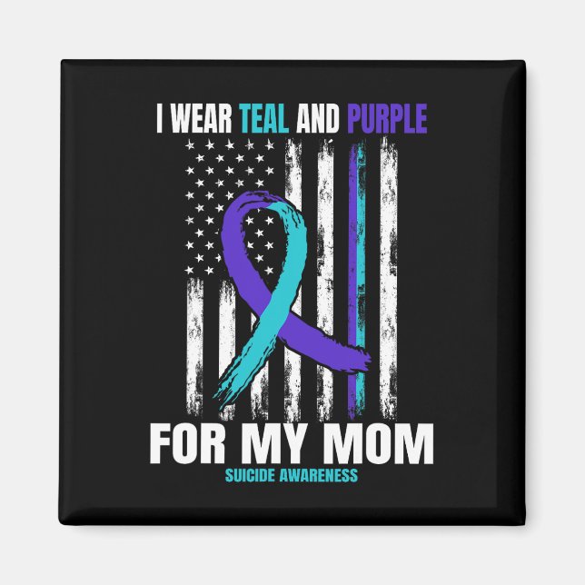 I Wear Teal And Purple Suicide Awareness Shirt Mom Magnet (Front)