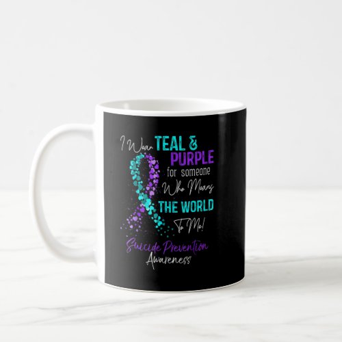 I Wear Teal And Purple Suicide Prevention Awarenes Coffee Mug