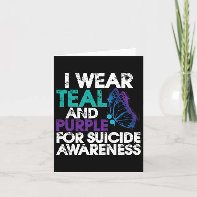 I Wear Teal And Purple Support Suicide Awareness 1 Card (Front)