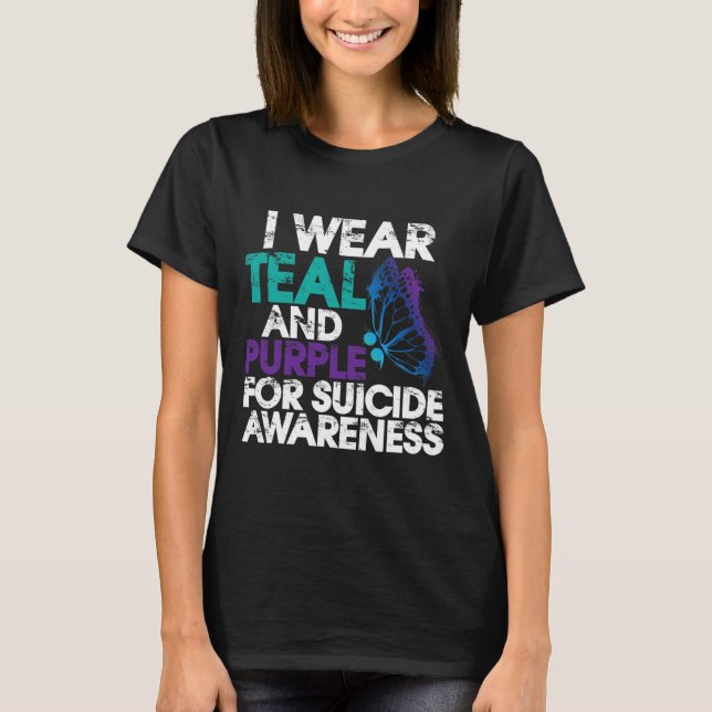 I Wear Teal And Purple Support Suicide Awareness 1 T-Shirt (Front)