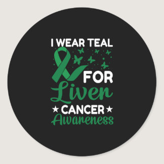 I Wear Teal for Liver Cancer awareness Classic Round Sticker