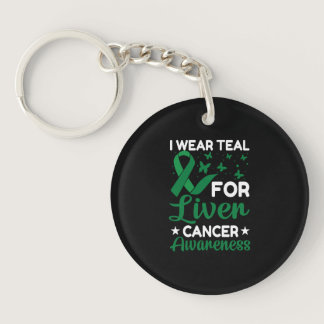 I Wear Teal for Liver Cancer awareness Keychain