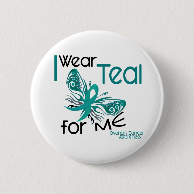 I Wear Teal For ME 45 Ovarian Cancer Pinback Button (Front)