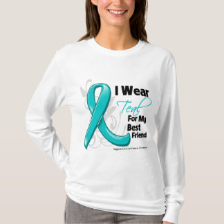 I Wear Teal For My Best Friend - Ovarian Cancer T-Shirt