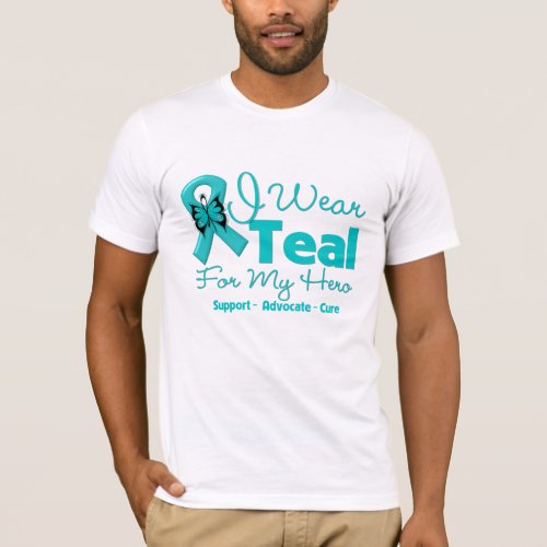 I Wear Teal For My Hero T_Shirt