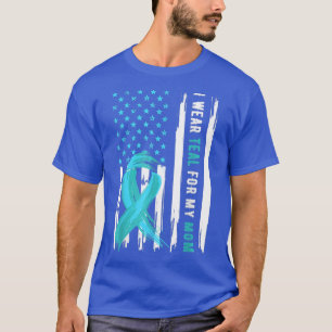 I Wear Teal For My Mom Cervical Cancer Awareness T-Shirt