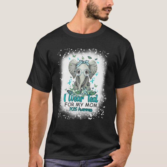 I Wear Teal For My Mom Elephant Pcos Awareness T-Shirt (Front)