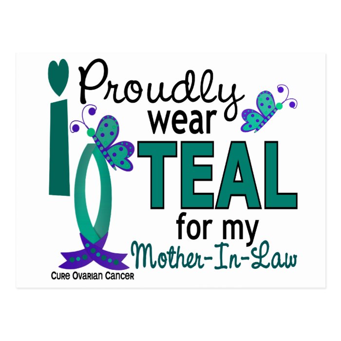 I Wear Teal For My Mother In Law 27 Ovarian Cancer Postcards