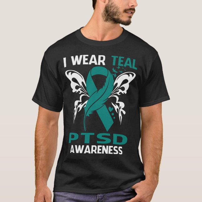 I Wear Teal For PTSD Awareness T-Shirt (Front)