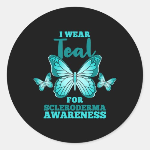 I Wear Teal For Scleroderma Awareness T Shirt Classic Round Sticker