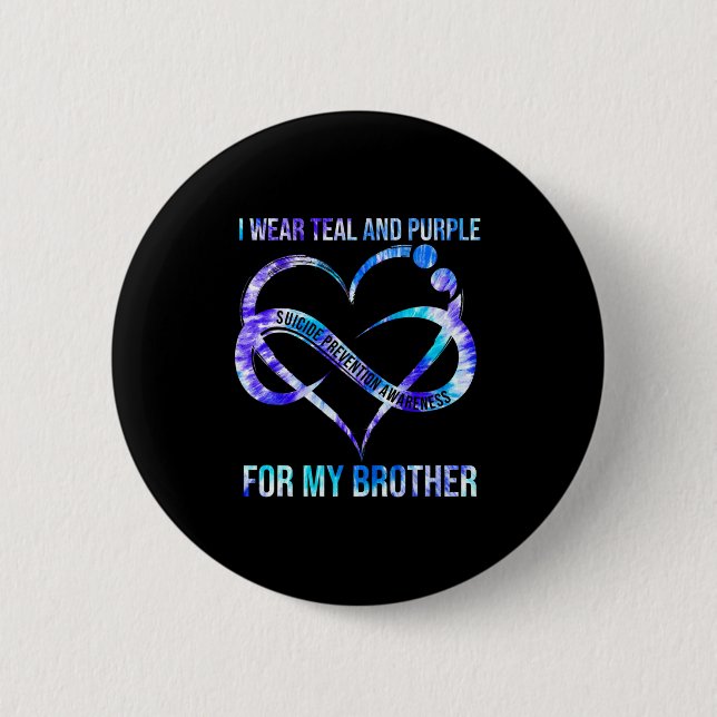 I Wear Teal Purple For Brother Suicide Prevention  Button (Front)