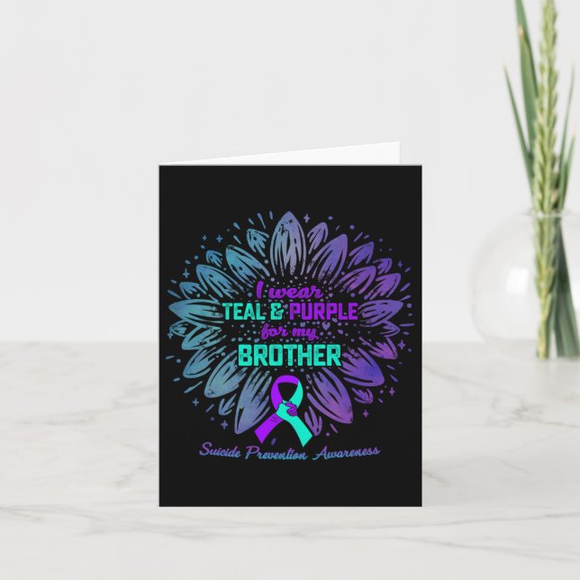 I Wear Teal Purple For Brother Suicide Prevention  Card (Front)