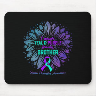 I Wear Teal Purple For Brother Suicide Prevention Mouse Pad