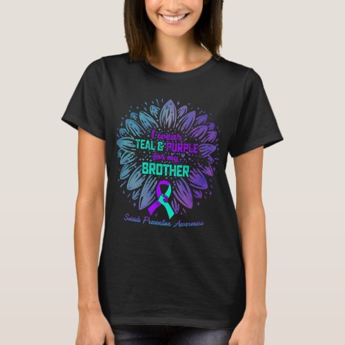 I Wear Teal Purple For Brother Suicide Prevention  T_Shirt