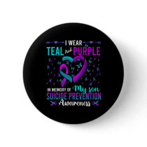 I Wear Teal Purple For My Son Suicide Prevention A Button