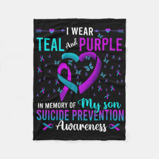 I Wear Teal Purple For My Son Suicide Prevention A Fleece Blanket