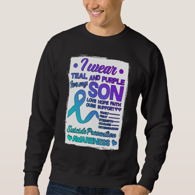 I Wear Teal & Purple For My Son Suicide Prevention Sweatshirt (Front)