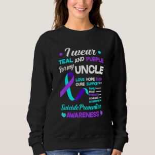 I Wear Teal & Purple For My Uncle Suicide Preventi Sweatshirt