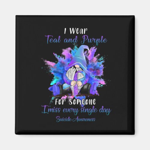 I Wear Teal Purple For Someone Gnome Suicide Aware Magnet