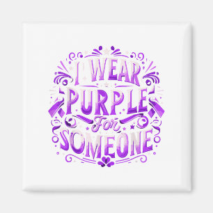 I Wear Teal Purple For Someone I Miss Suicide Awar Magnet