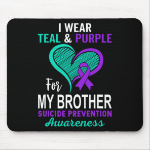 I Wear Teal Purple In Memory Of My Brother Suicide Mouse Pad