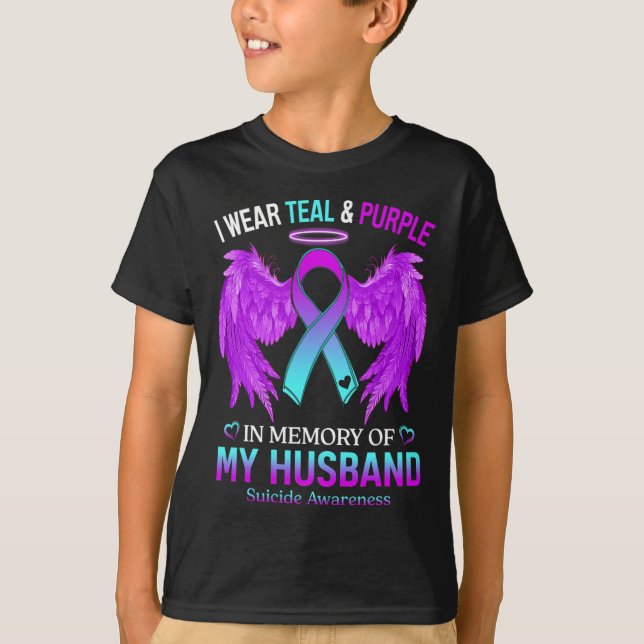 I Wear Teal Purple In Memory Of My Husband Suicide T-Shirt (Front)