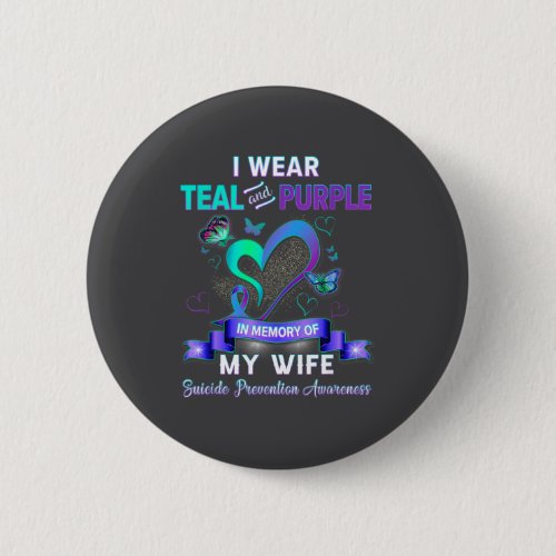 I Wear Teal Purple In Memory Of My Wife Suicide Pr