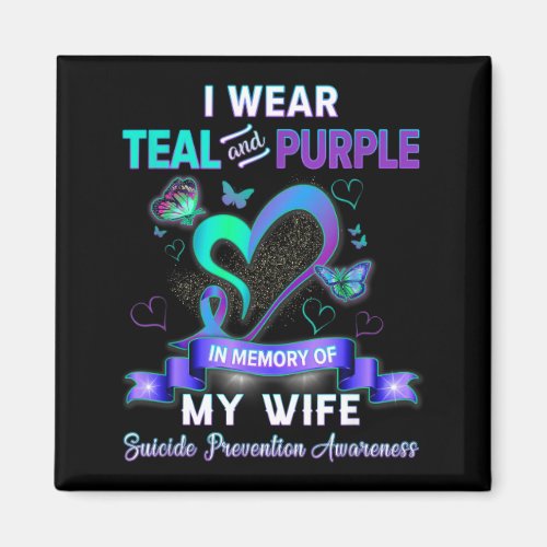 I Wear Teal Purple In Memory Of My Wife Suicide Pr