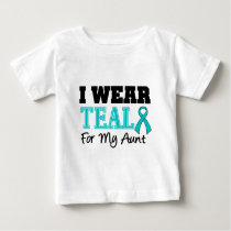 I Wear Teal Ribbon For My Aunt Baby T-Shirt