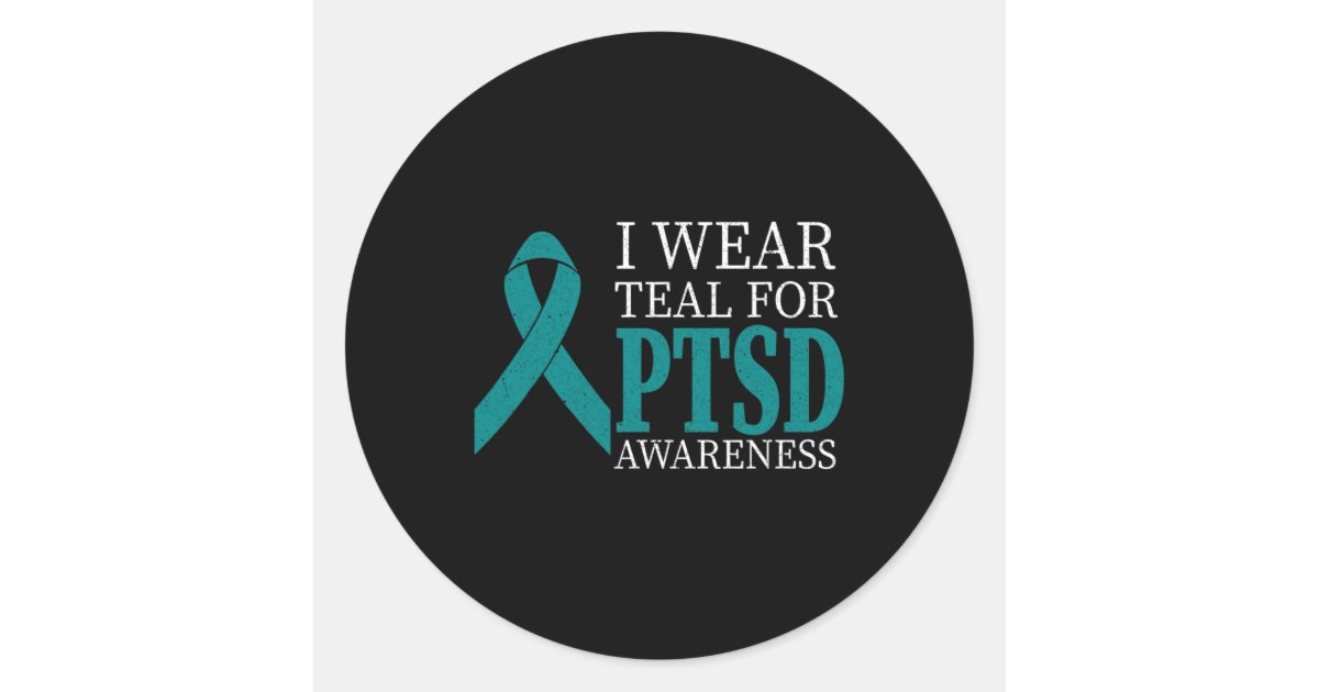 I Wear Teal Ribbon Ptsd - Stress Awareness Month G Classic Round ...