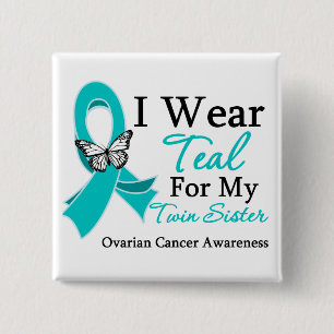 I Wear Teal Ribbon Twin Sister Ovarian Cancer Pinback Button