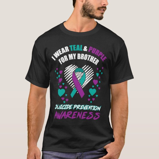 I Wear Tealandpurple For My Brother Suicide Preven T-Shirt (Front)