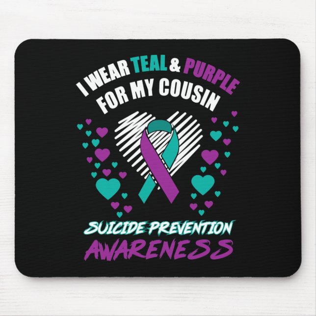 I Wear TealandPurple For My Cousin Suicide Prevent Mouse Pad (Front)