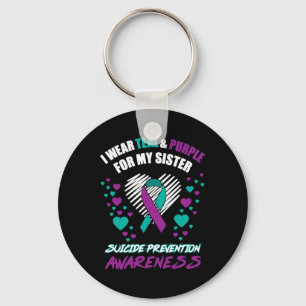 I Wear TealandPurple For My Sister Suicide Prevent Keychain